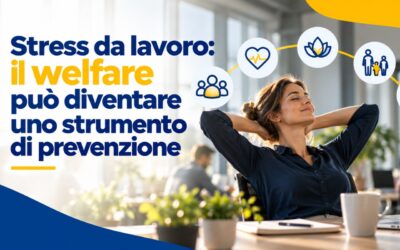 Stress da lavoro: il welfare può diventare uno strumento di prevenzione